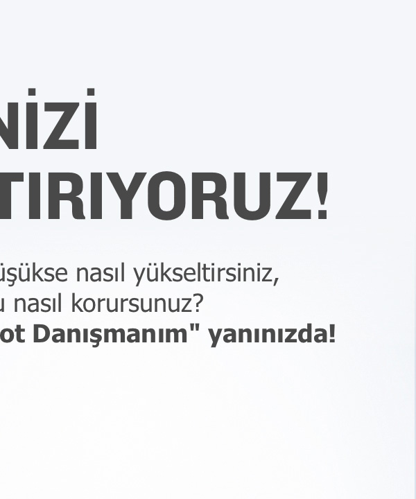 İŞİNİZİ KOLAYLAŞTIRIYORUZ! Findeks Kredi Notu'nuz düşükse nasıl yükseltirsiniz, yüksekse notunuzu nasıl korursunuz? Size özel öneriler sunan ''Not Danışmanım'' yanınızda! Hemen Tıklayın! Part 2